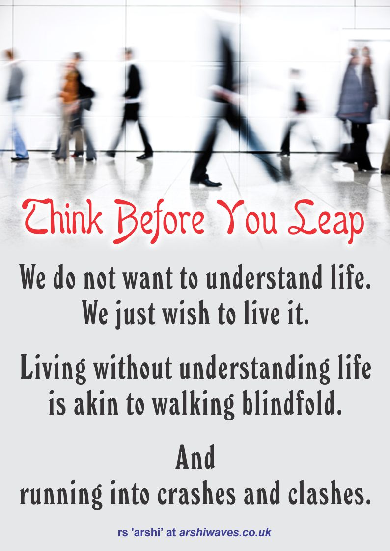 Think Before You Leap