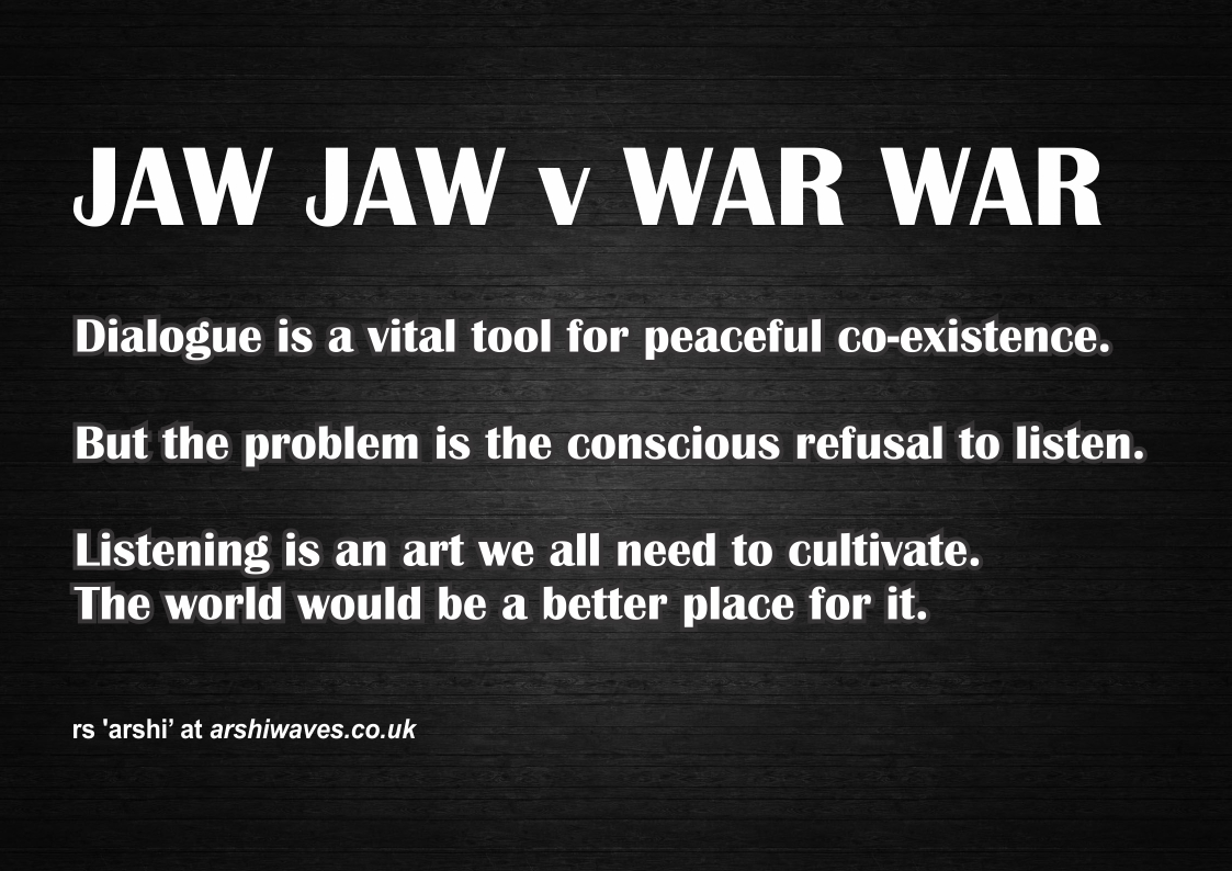 Jaw Jaw v War War