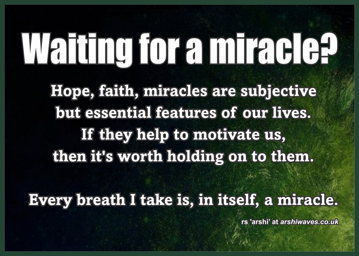 Waiting for a miracle?