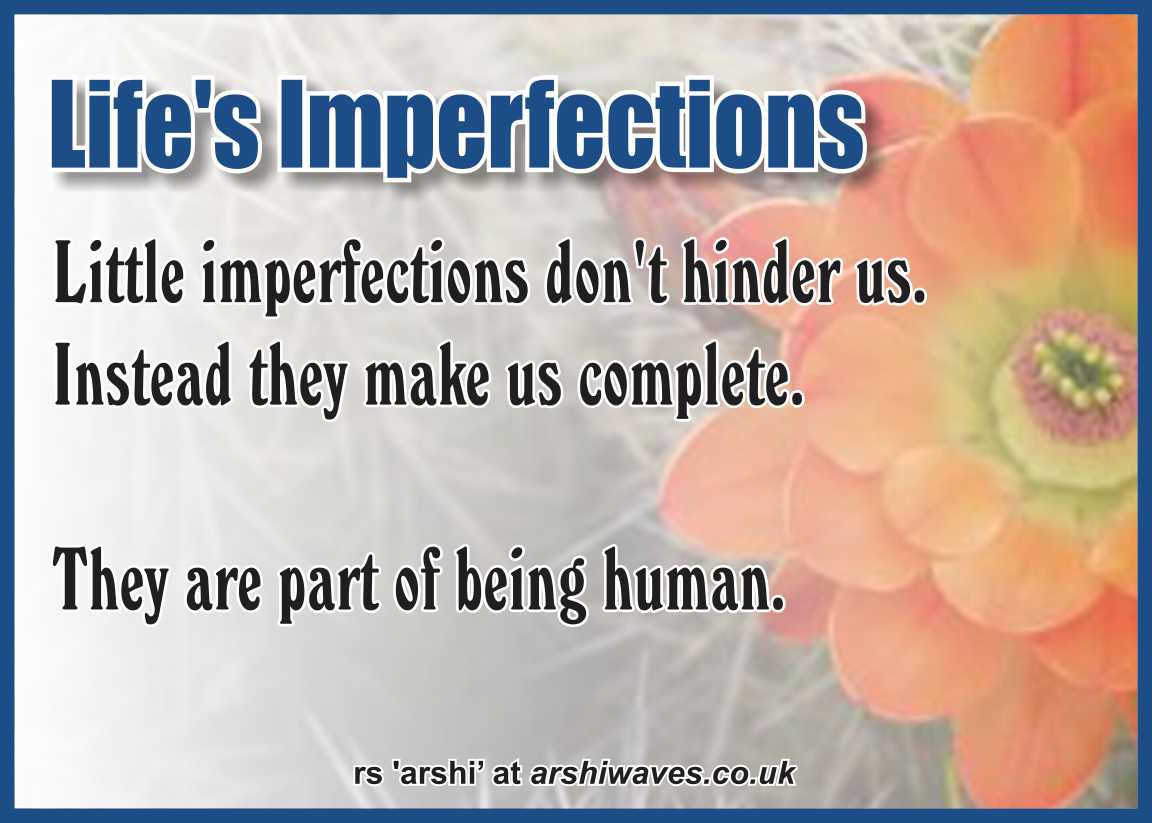 Life's Imperfections