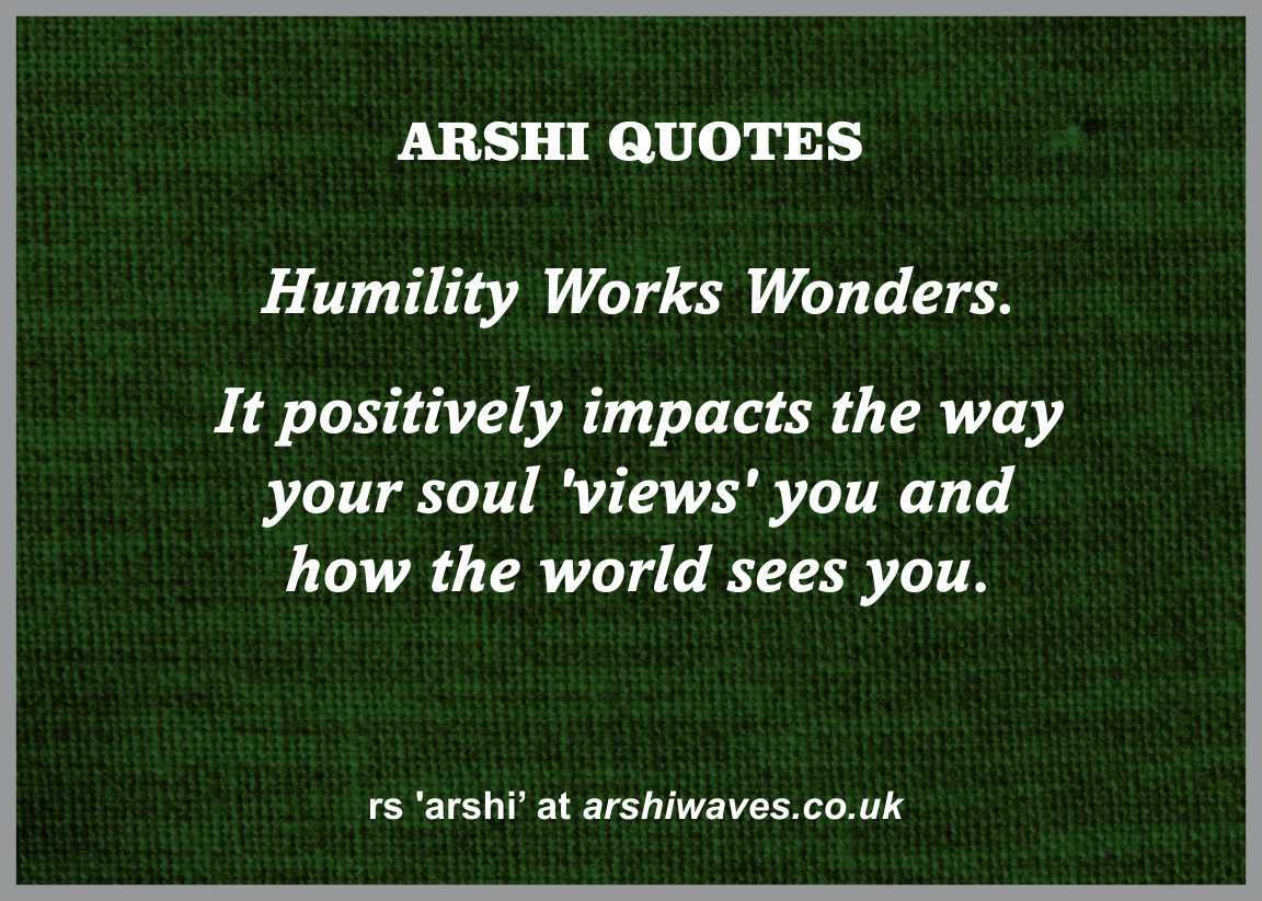 Humility works wonders