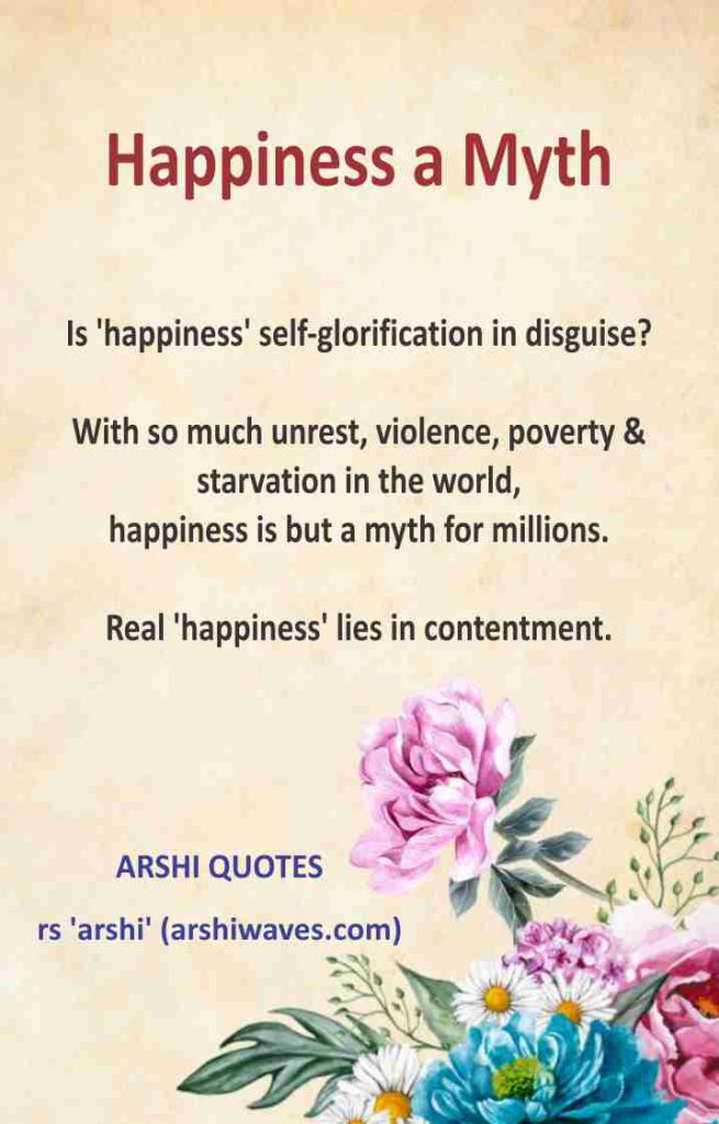 Happiness a Myth