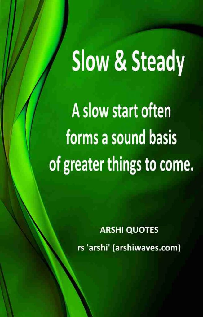 Slow & Steady