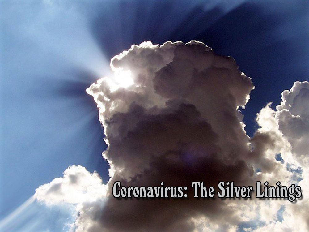 Coronavirus: The Silver Linings